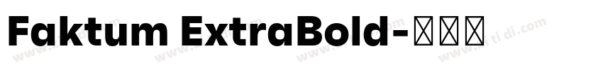 Faktum ExtraBold字体转换